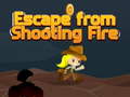 Žaidimas Escape from shooting Fire