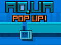 Žaidimas Aqua Pop Up