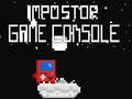 Žaidimas İmpostor Game Console