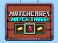 Žaidimas Matchcraft Match Three