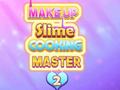 Žaidimas Make Up Slime Cooking Master 2