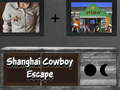 Žaidimas Shanghai Cowboy Escape