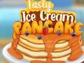 Žaidimas Tasty Ice Cream Pancake