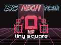 Žaidimas Big Neon Tower vs Tiny Square