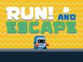 Žaidimas Run! And Escape