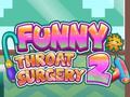 Žaidimas Funny Throat Surgery 2
