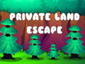 Žaidimas Private Land Escape