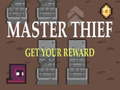 Žaidimas Master Thief Get your reward