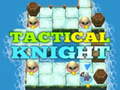 Žaidimas Tactical Knight
