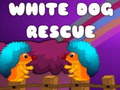Žaidimas White Dog Rescue