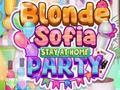 Žaidimas Blonde Sofia Stay at Home Party