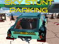Žaidimas Sky stunt parking