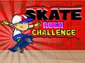 Žaidimas Skate Rush Challenge
