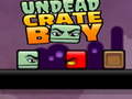 Žaidimas Undead Crate Boy