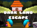 Žaidimas Dark Land Escape
