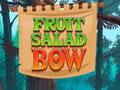 Žaidimas Fruit Salad Bow