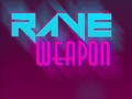 Žaidimas Rave Weapon