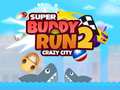 Žaidimas Super Buddy Run 2 Crazy City