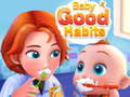 Žaidimas Baby Good Habits