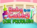 Žaidimas Baby Cathy Ep20 Ear Problem