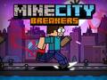 Žaidimas MineCity Breakers