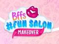 Žaidimas BFFs #Fun Salon Makeover