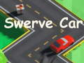 Žaidimas Swerve Car