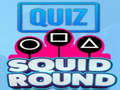 Žaidimas Quiz Squid Round
