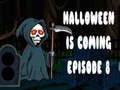 Žaidimas Halloween is coming episode 8