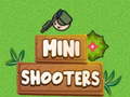 Žaidimas Mini Shooters