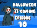 Žaidimas Halloween is Coming Episode 10