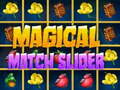 Žaidimas Magical Match Slider