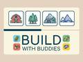 Žaidimas Build With Buddies