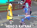 Žaidimas Hero 2: Katana