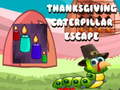 Žaidimas Thanksgiving Caterpillar Escape 