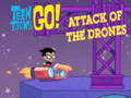 Žaidimas Teen Titans Go  Attack of the Drones