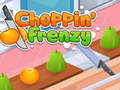 Žaidimas Choppin' Frenzy