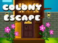 Žaidimas Colony Escape