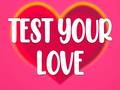 Žaidimas Test Your Love