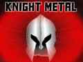 Žaidimas Knight Metal