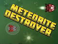 Žaidimas Meteorite Destroyer