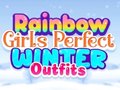 Žaidimas Rainbow Girls Perfect Winter Outfits