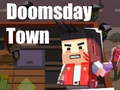 Žaidimas Doomsday Town