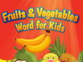 Žaidimas Fruits and Vegetables Word for Kids