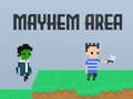 Žaidimas Mayhem Area