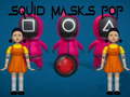 Žaidimas Squid Masks Pop