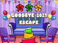 Žaidimas Goodbye 2021 Escape