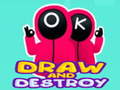 Žaidimas Draw and Destroy
