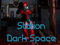 Žaidimas Station Dark Space