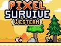 Žaidimas Pixel Survive Western